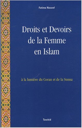 Droits Et Devoirs De La Femme En Islam : A La Lumière Du Coran Et De La Sunna De Fatima Naseef ( 1 Décembre 2007 ), Book, Yoorid, YOORID