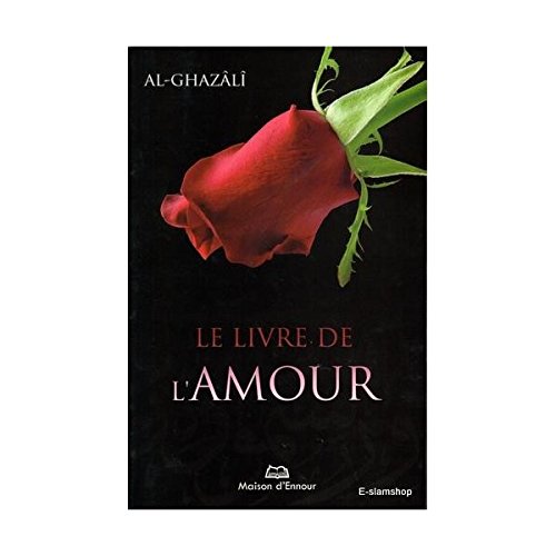 Le Livre De L'Amour D' Al-Ghazali, Book, Yoorid, YOORID