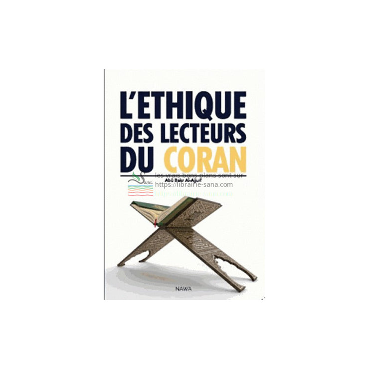 L'éthique des lecteurs du coran, de Abû Bakr Al-Ajjurî (2 ème édition)