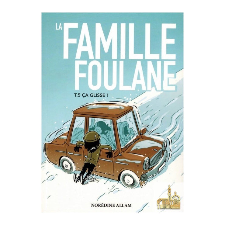 La Famille Foulane (Tome 5) : Ça Glisse